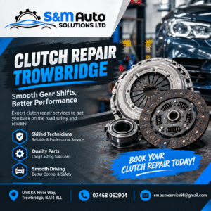 Car Clutch Repair Trowbridge: A Practical Guide to Clutch Repair and Replacement